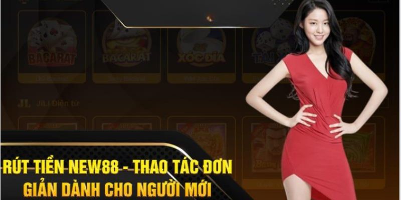 Thao tác rút tiền New88 về tài khoản ngân hàng